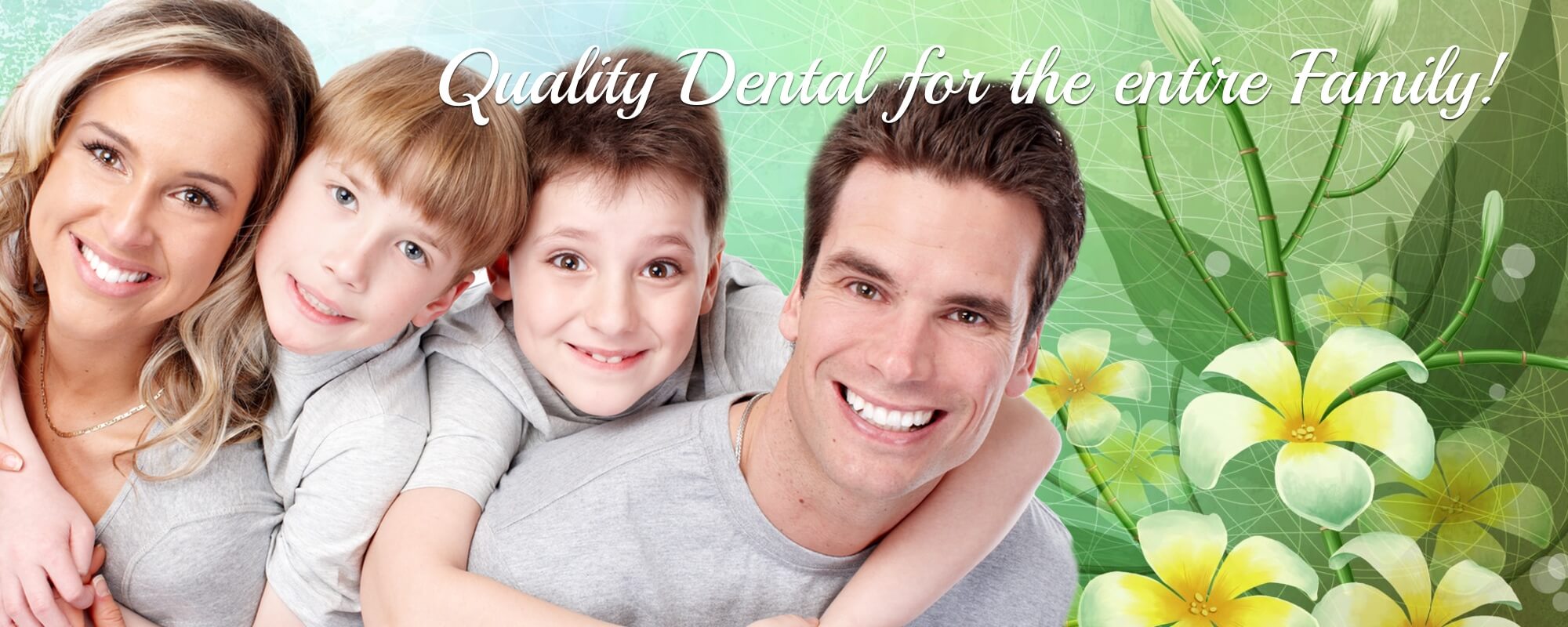 Quality Dentistry for the entire family